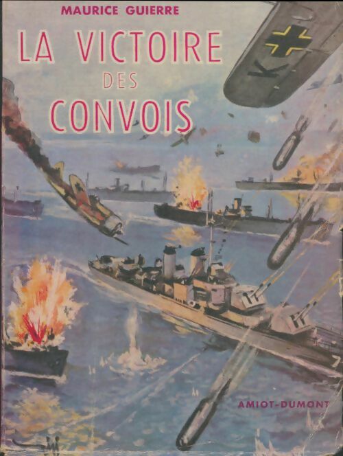 Livrenpoche : La victoire des convois - Cdt Maurice Guierre - Livre