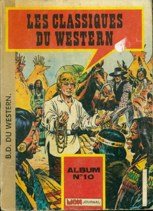 Livrenpoche : Les classiques du western Album n°10 : El bravo 102, Long rifle 100, 108 - Collectif - Livre