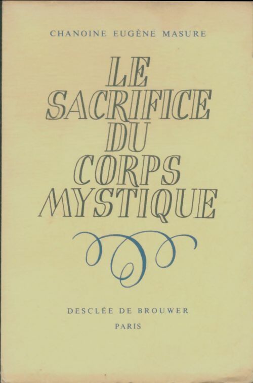 Livrenpoche : Le sacrifice du corps mystique - Eugène Masure - Livre