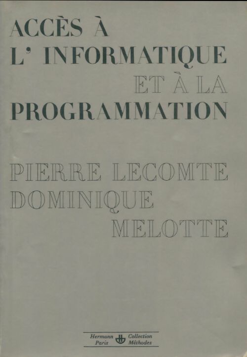 Livrenpoche : Accès à l'informatique et à la programmation - Pierre Lecomte - Livre
