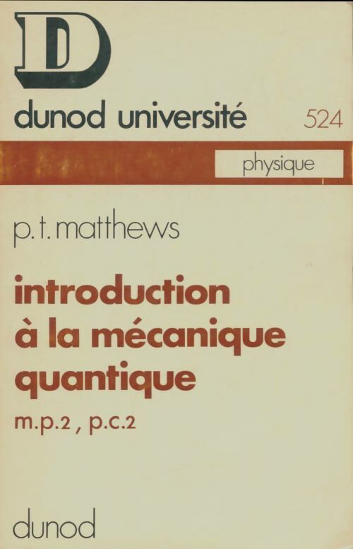 Livrenpoche : Introduction à la mécanique quantique - P.T Matthews - Livre