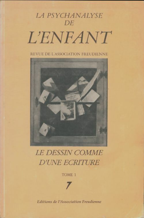Livrenpoche : La psychanalyse de l'enfant : Le dessin comme d'une écriture Tome I - Collectif - Livre
