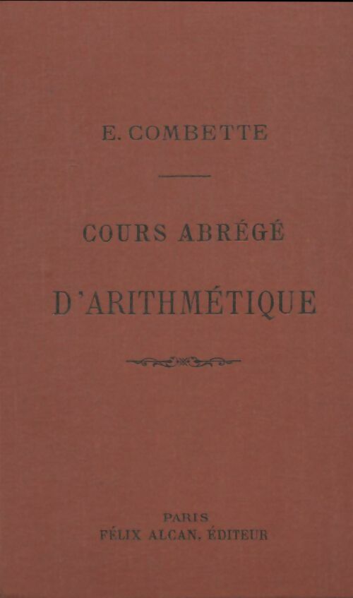 Livrenpoche : Cours abrégé d'arithmétique - E Combette - Livre