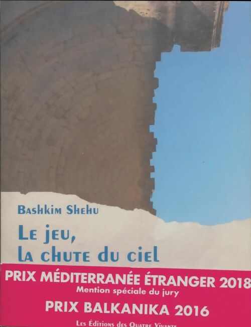 Livrenpoche : Le jeu, la chute du ciel - Bashkim Shehu - Livre