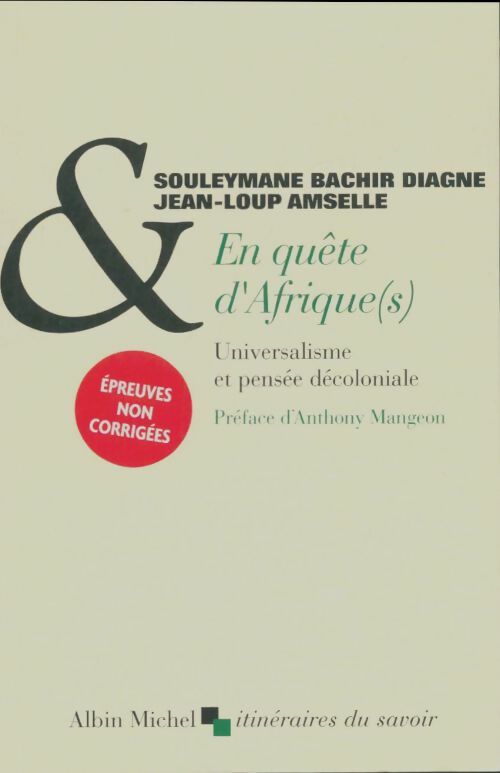 Livrenpoche : En quête d'Afrique : Universalisme et pensée décoloniale - Jean-Loup Amselle - Livre