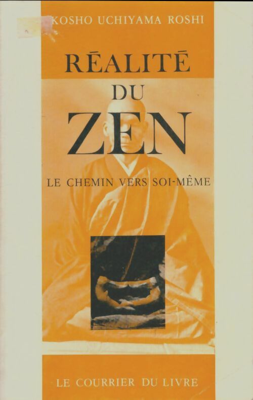 Livrenpoche : Réalité du zen - Kosho Uchiyama Roshi - Livre
