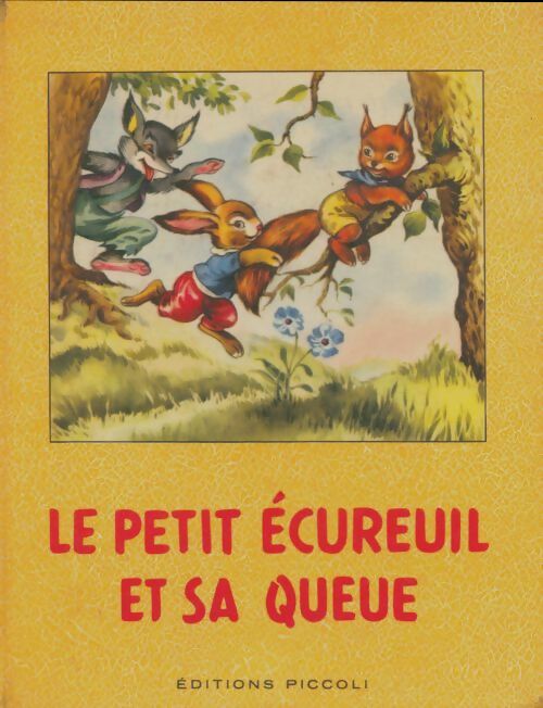 Livrenpoche : Le petit écireuil et sa queue - Jolanda Colombini - Livre