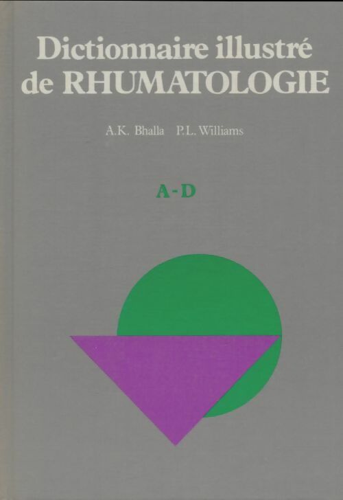 Livrenpoche : Dictionnaire illustré de rhumatologie de A à D - A.K Bhalla - Livre