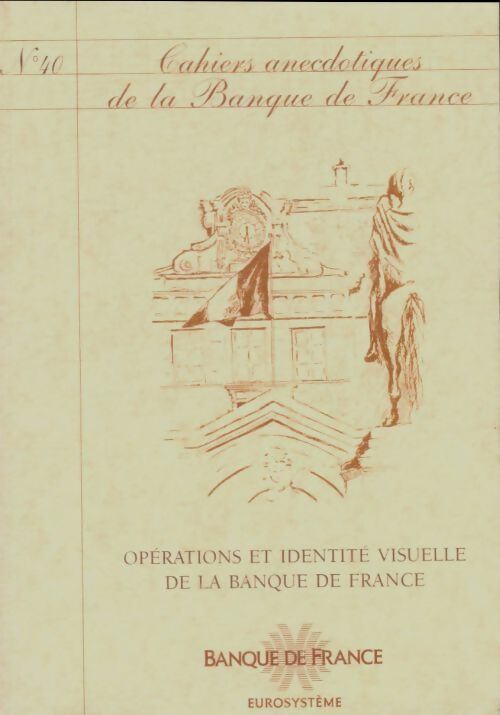 Livrenpoche : Cahiers anecdotiques de la banque de France n°40 - Collectif - Livre