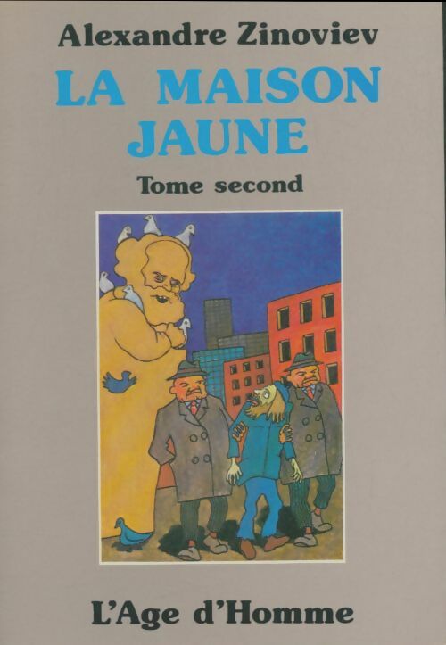 Livrenpoche : La maison jaune Tome II - Alexandre Zinoviev - Livre