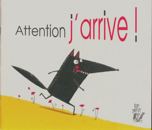 Livrenpoche : Attention j'arrive ! - Juliette Parachini-Deny - Livre
