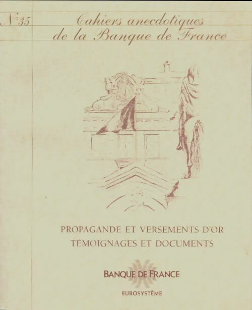 Cahiers anecdotiques de la banque de France n°35 - Collectif -  Cahiers anecdotiques de la banque de France - Livre