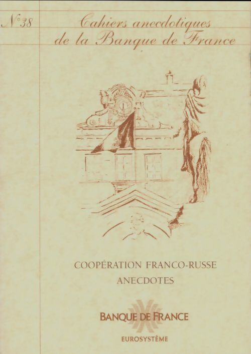 Livrenpoche : Cahiers anecdotiques de la banque de France n°38 - Collectif - Livre
