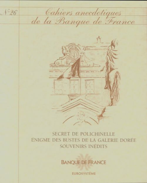 Livrenpoche : Cahiers anecdotiques de la banque de France n°26 - Collectif - Livre