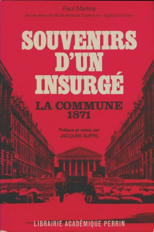 Livrenpoche : Souvenirs d'un insurgé : La commune 1871 - Paul Martine - Livre