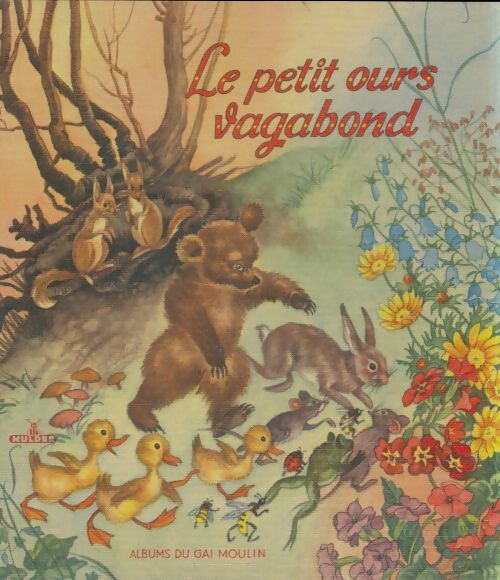 Livrenpoche : Le petit ours vagabond - Dolly Rudeman - Livre