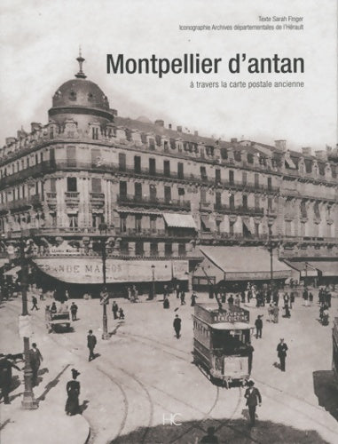 Livrenpoche : Montpellier d'antan - Sarah Finger - Livre