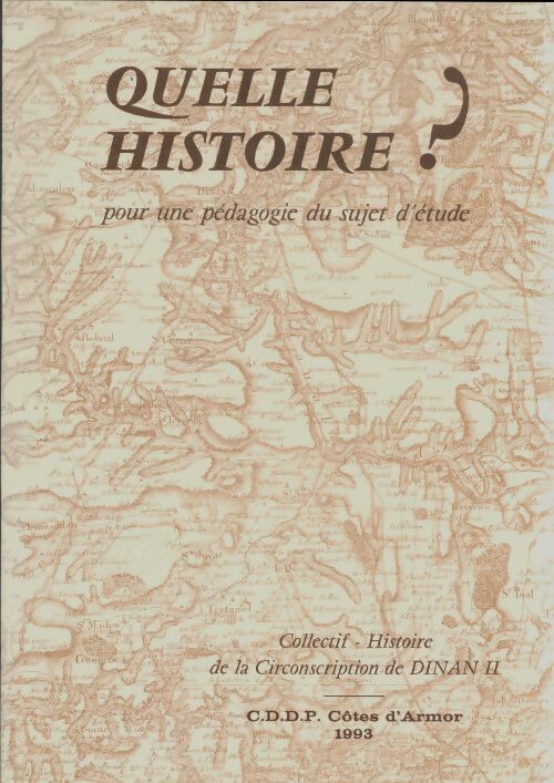 Livrenpoche : Quelle histoire? Pour une pédagodie du sujet d'étude - Collectif - Livre