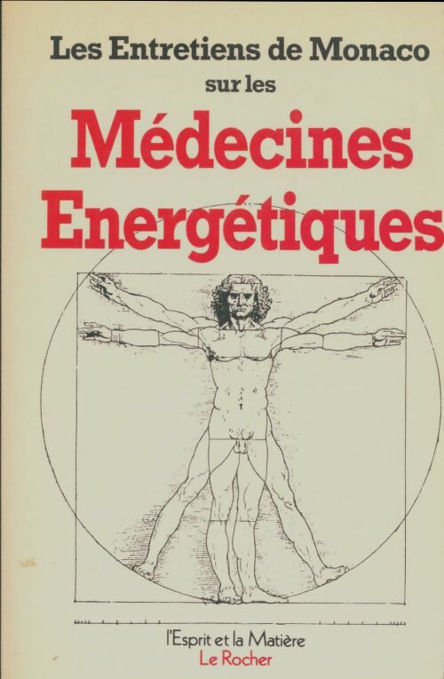 Livrenpoche : Les entretiens de Monaco sur les médecines énergétiques - Collectif - Livre