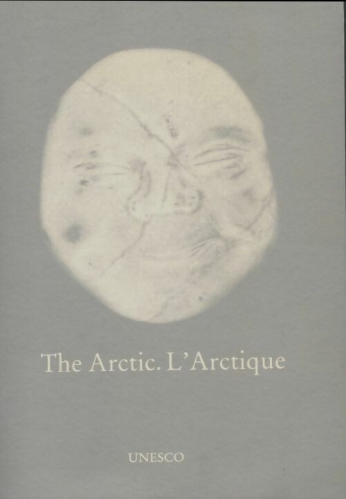 Livrenpoche : The Arctic. L'Arctique - Collectif - Livre