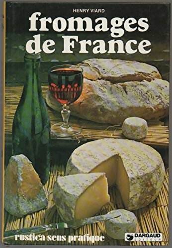 Livrenpoche : Fromages de France - Henry Viard - Livre