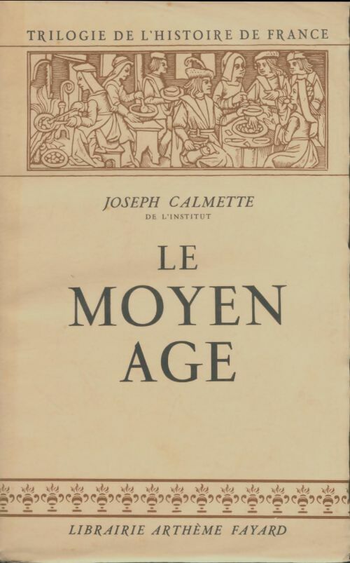 Livrenpoche : Le moyen-âge - Joseph Calmette - Livre