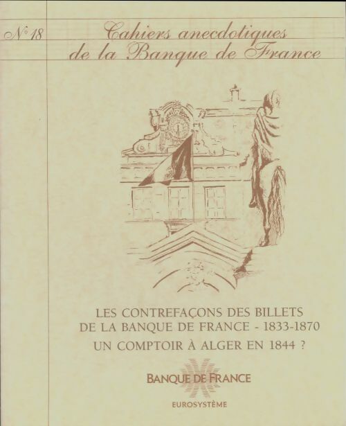 Livrenpoche : Cahiers anecdotiques de la banque de France n°18 - Collectif - Livre