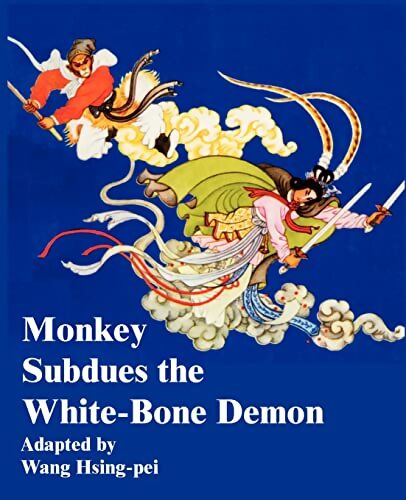 Livrenpoche : Monkey subdues the white-bone demon - Wang Hsong-Pei - Livre