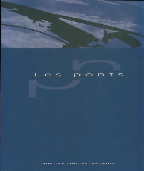 Livrenpoche : Les ponts dans les Hauts-de-Seine - Collectif - Livre