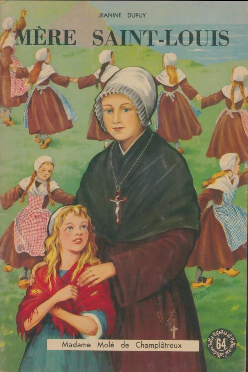 Livrenpoche : Mère Saint-Louis - Jeanine Dupuy - Livre