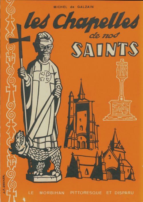 Livrenpoche : Les chapelles de nos saints - Michel De Galzain - Livre