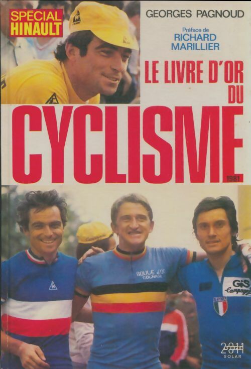 Livrenpoche : Le livre d'or du cyclisme 1981 - Georges Pagnoud - Livre