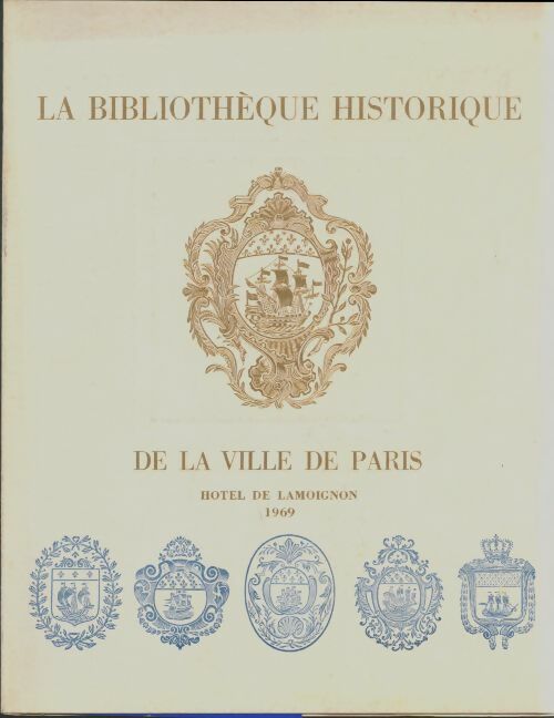 Livrenpoche : La bibliothèque historique de la ville de Paris - Collectif - Livre