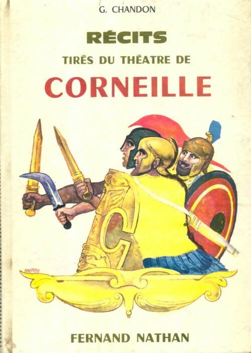 Livrenpoche : Récits tirés du théâtre de Corneille - Georges Chandon - Livre