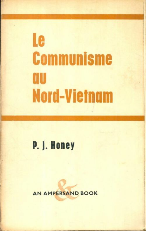 Livrenpoche : Le communisme au Nord-Vietnam - P. J. Honey - Livre