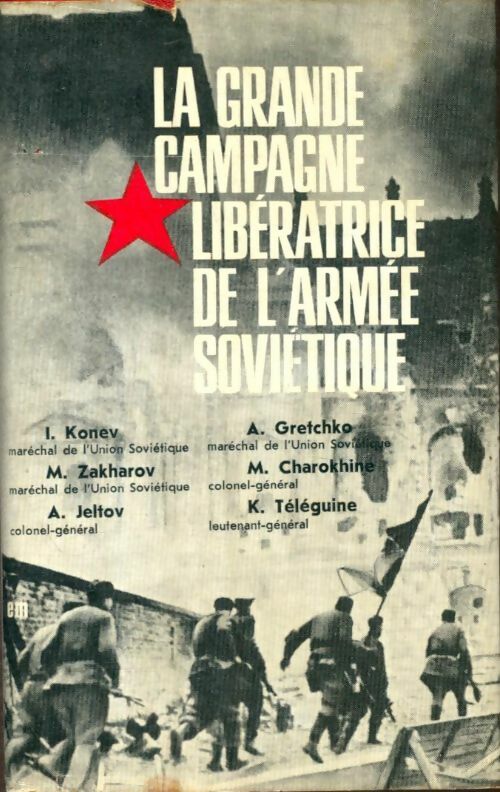 Livrenpoche : La grande campagne libératrice de l'armée soviétique - Collectif - Livre