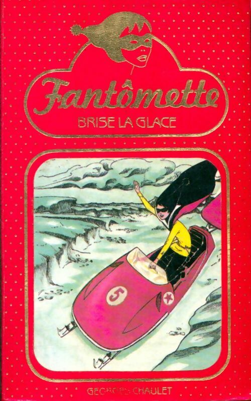 Livrenpoche : Fantômette brise la glace - Georges Chaulet - Livre