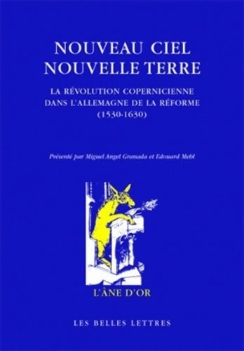 Livrenpoche : Nouveau Ciel - Nouvelle Terre : La révolution copernicienne dans L'Allemagne de la Réforme - Miguel Angel Granada - Livre