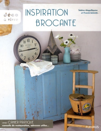 Livrenpoche : INSPIRATION BROCANTE - Sabine Alaguillaume - Livre