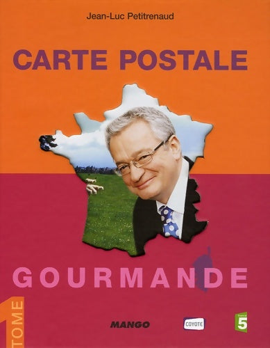 Livrenpoche : Carte postale gourmande - Jean-Luc Petitrenaud - Livre