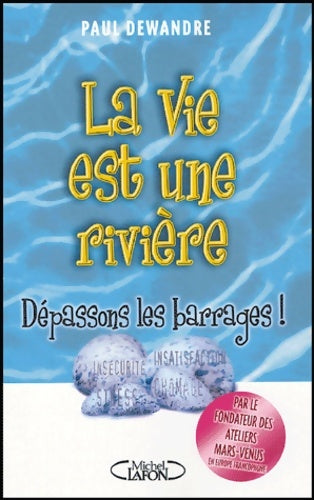 Livrenpoche : VIE EST UNE rivière - Paul Dewandre - Livre