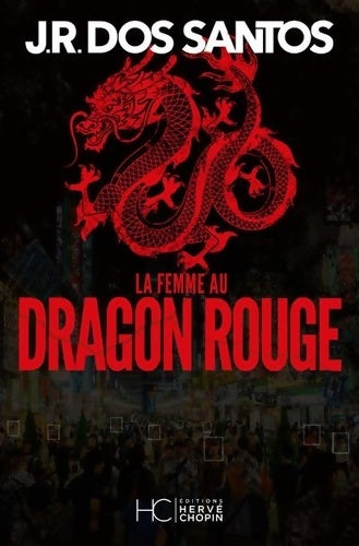 Livrenpoche : La femme au dragon rouge - José Rodrigues Dos Santos - Livre