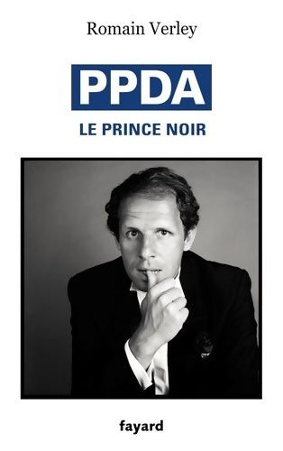 Livrenpoche : PPDA le Prince Noir - Romain Verley - Livre