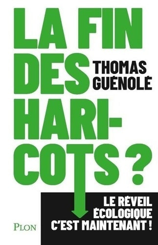 Livrenpoche : La fin des haricots ? - Thomas Guénolé - Livre