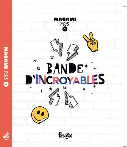 Livrenpoche : Bande d'INCROYABLES Magami plus 1 - Pimagix - Livre