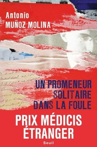 Livrenpoche : Un promeneur solitaire dans la foule - Prix Médicis étranger 2020 - Antonio Munoz Molina - Livre