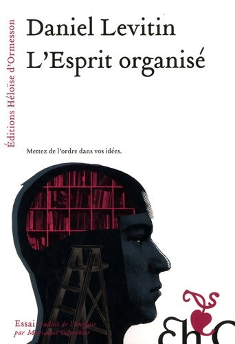 Livrenpoche : L'Esprit organisé - Daniel Levitin - Livre