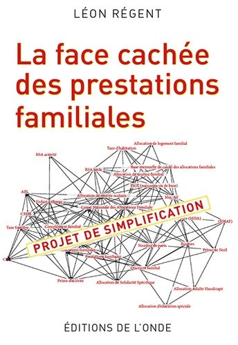 Livrenpoche : La face cachée des prestations familiales : Projet de simplification - Léon Régent - Livre