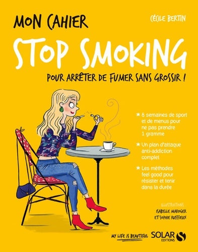 Livrenpoche : Mon cahier Stop smoking - Cécile Bertin - Livre