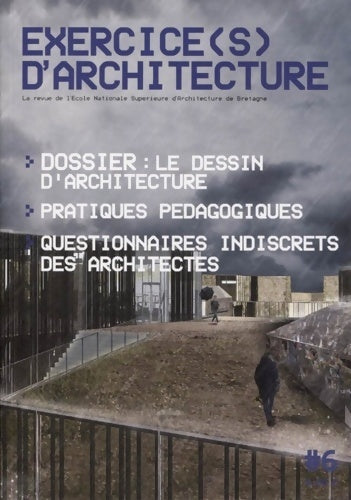 Livrenpoche : Exercice d'architecture - N°6 : Dossier : le dessin d'architecture. Pratiques pédagogiques. Questionnaires indiscrets des architectes - Collectif - Livre